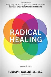 Radical Healing Rudolph Ballentine MD