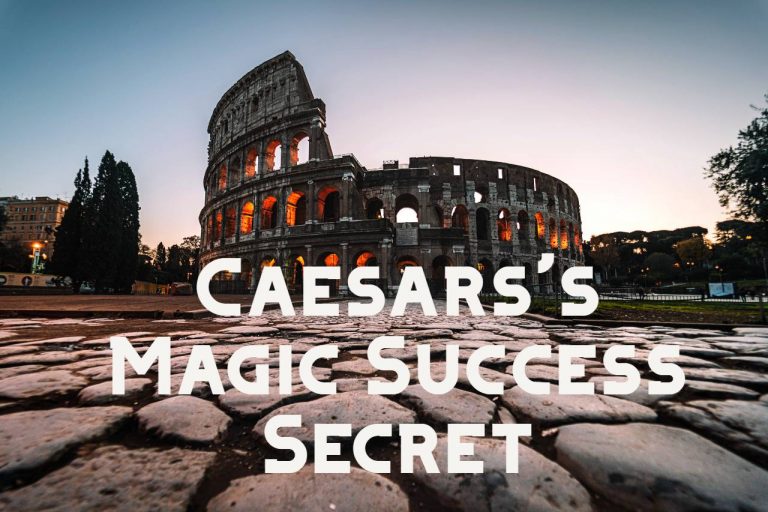 Read more about the article Caesars’s Magic Success Secret